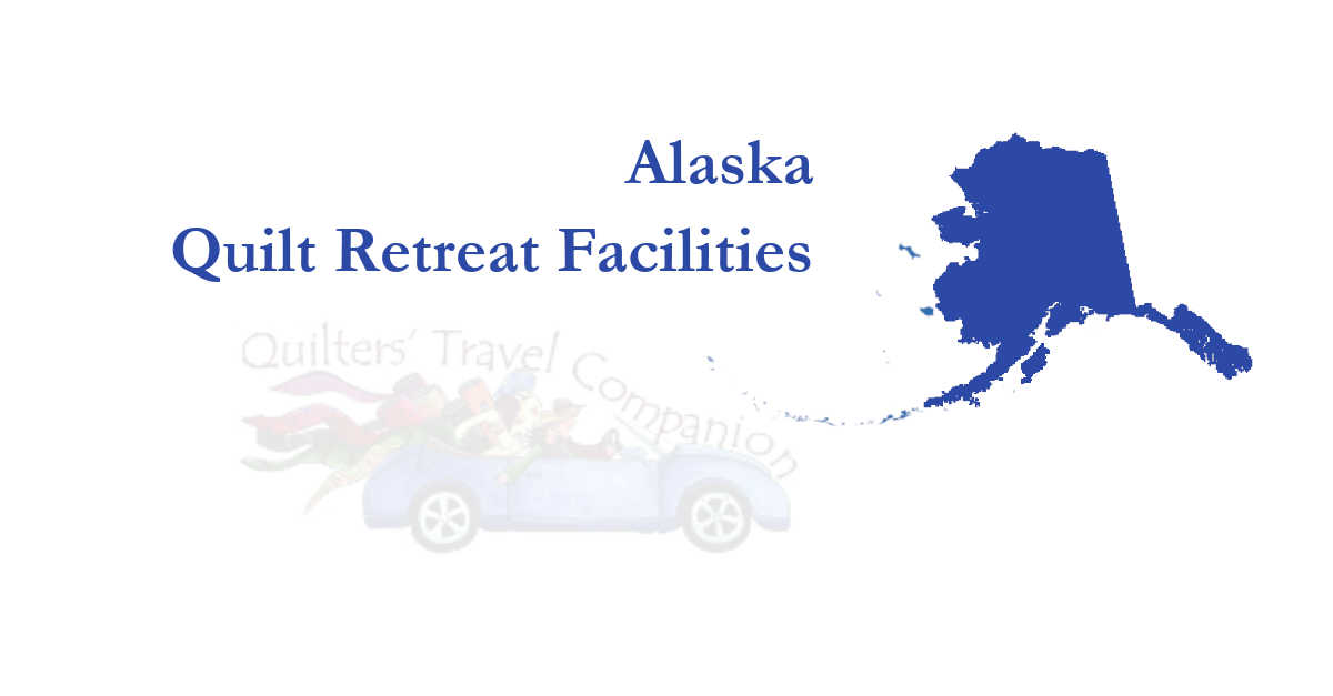 quilt retreat facilities of alaska