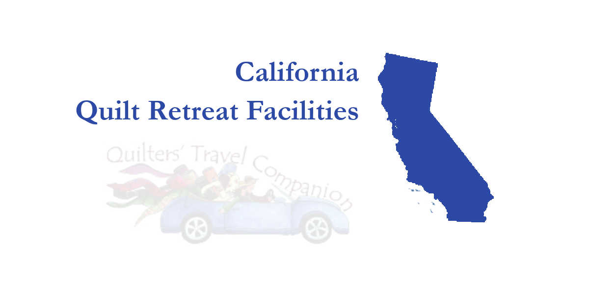 quilt retreat facilities of california