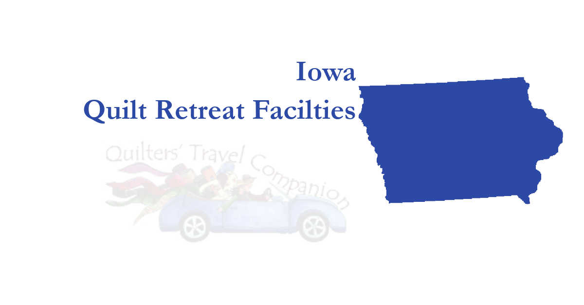 quilt retreat facilities of iowa