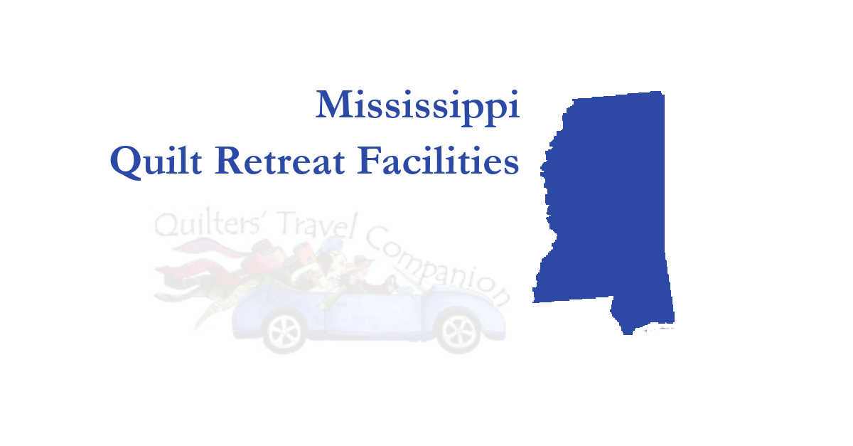 quilt retreat facilities of mississippi