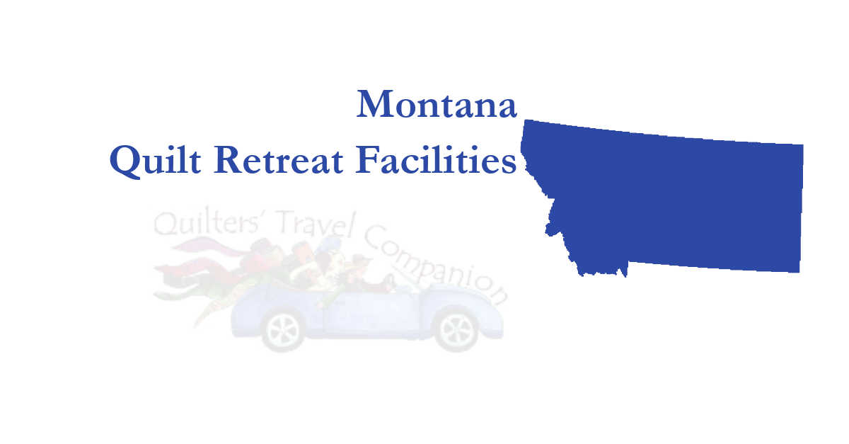 quilt retreat facilities of montana