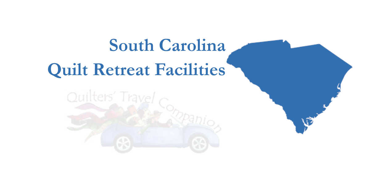 quilt retreat facilities of south carolina