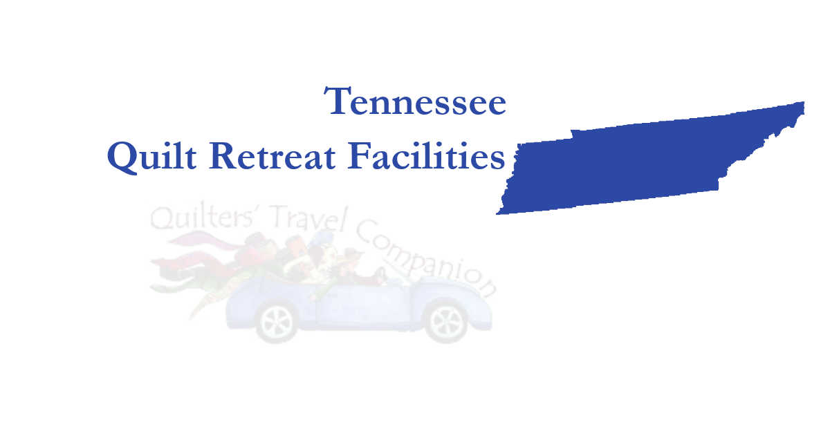 quilt retreat facilities of tennessee