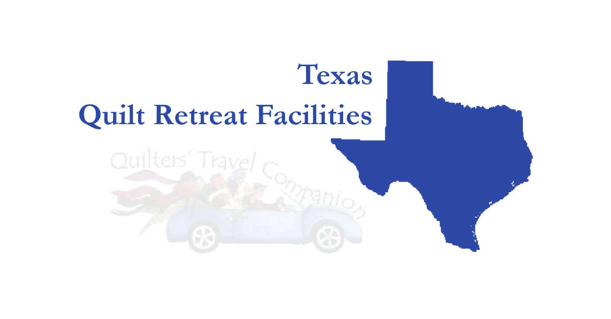 quilt retreat facilities of texas