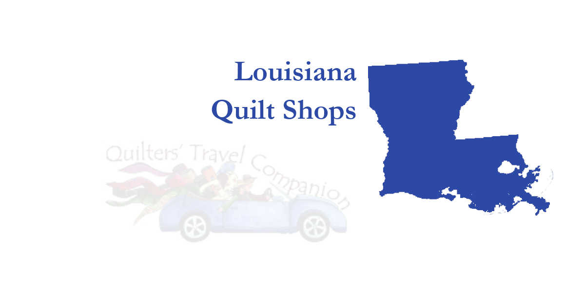 quilt shops of louisiana
