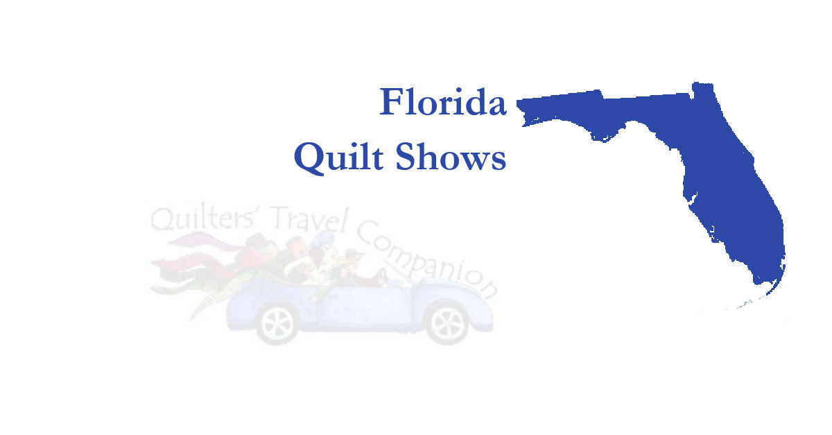 Florida Quilt Shows - Quilters' Travel Companion